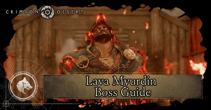 Boss final Myurdin Avatar d'Umbra - forme de lave dans Crimson Desert