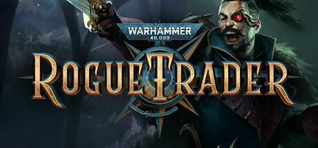 Warhammer 40K Rogue Trader